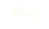 Über