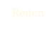 Reiten